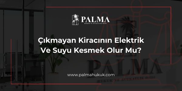 Çıkmayan Kiracının Elektrik Ve Suyu Kesmek Olur Mu?
