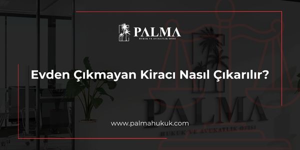 Evden Çıkmayan Kiracı Nasıl Çıkarılır?