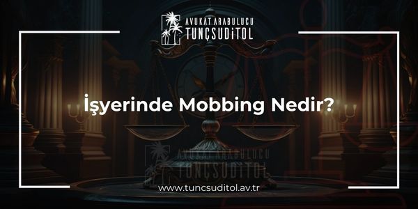 İşyerinde Mobbing Nedir?