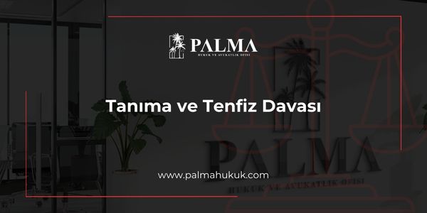 Tanıma ve Tenfiz Davası