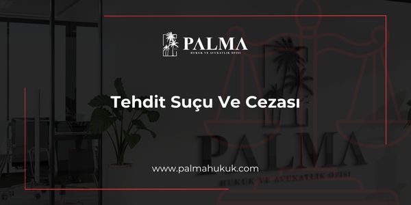 Tehdit Suçu Ve Cezası