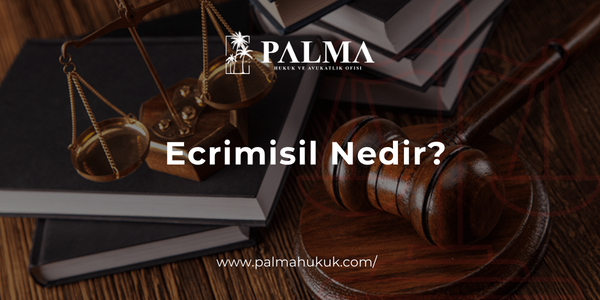 Ecrimisil Nedir? (Haksız İşgal Tazminatı)