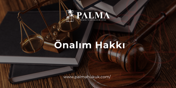 Önalım Hakkı (Şufa Hakkı) Nedir, Nasıl Kullanılır?