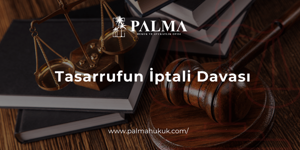 Tasarrufun İptali Davası